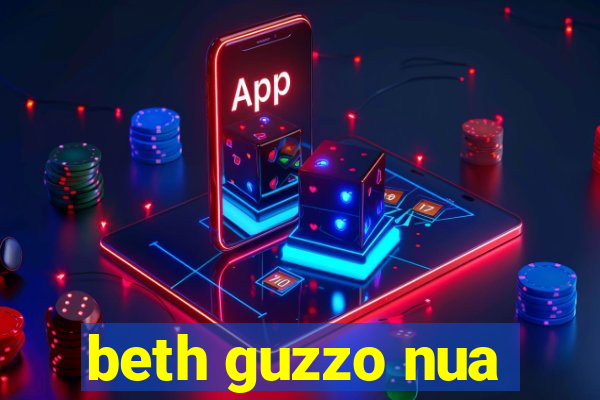 beth guzzo nua